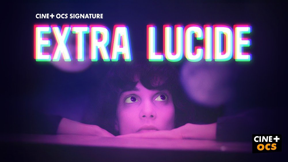 La série Extra Lucide arrive sur OCS.